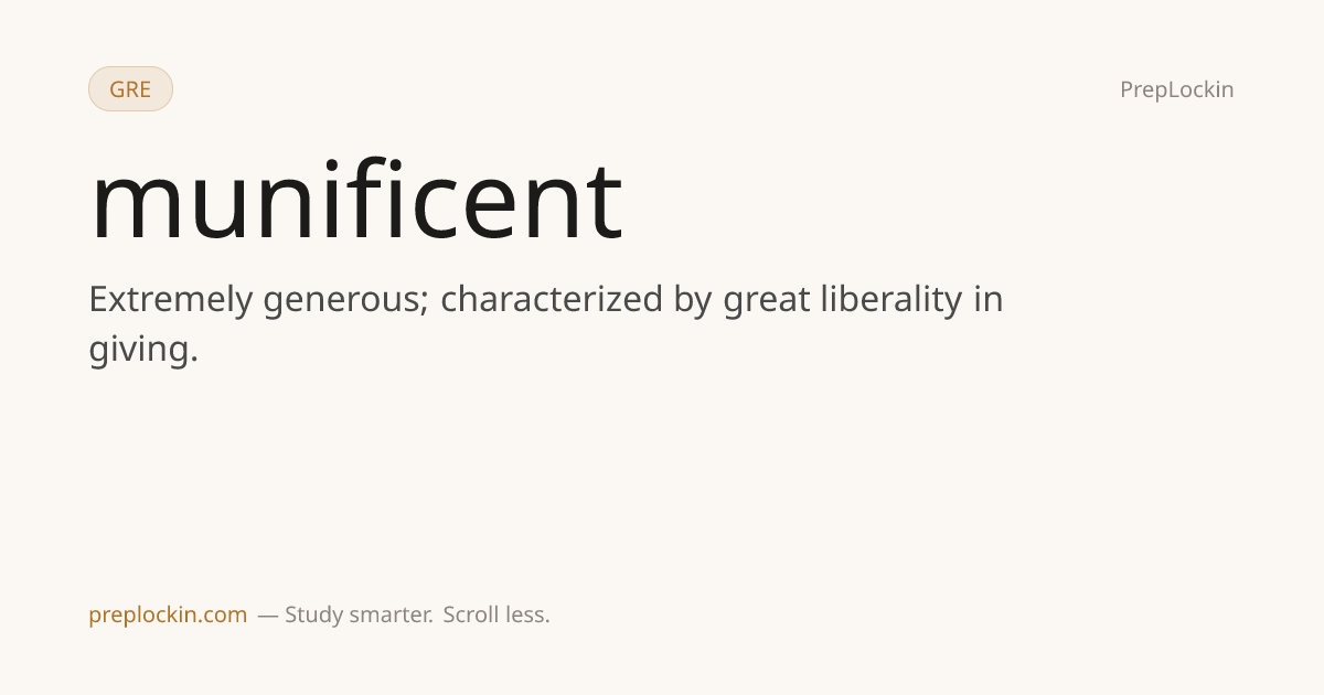 Munificent — Definition, Synonyms & Examples | PrepLockin